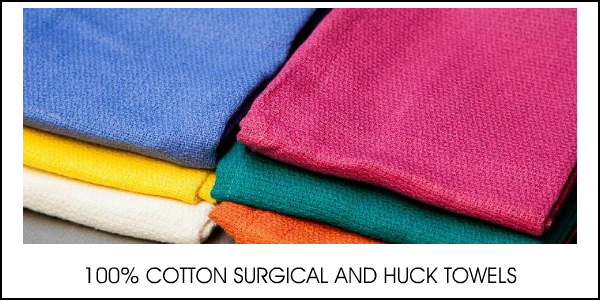100% COTTON SURGICAL AND HUCK TOWELS